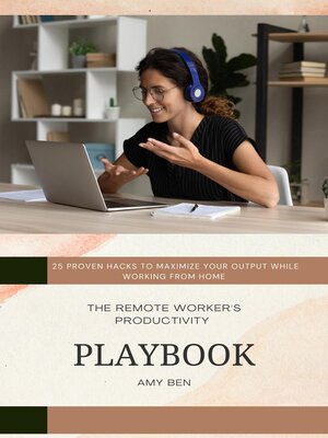 cover image of The remote worker's productivity